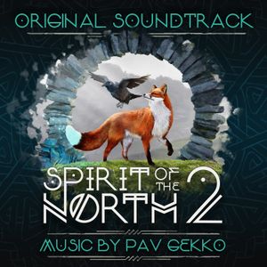 Spirit of the North 2 (Original Soundtrack)